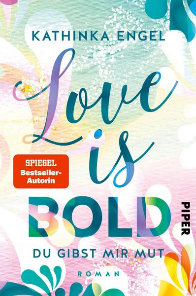 Love is Bold – Du gibst mir Mut