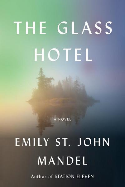 Mandel, E: The Glass Hotel
