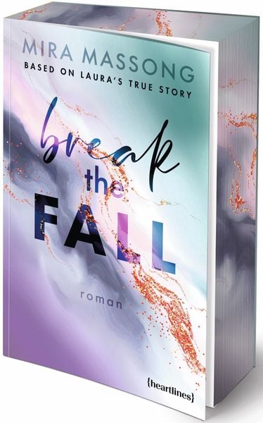 Break the Fall – Based on Laura's True Story