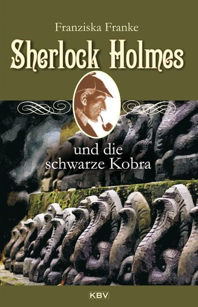 Sherlock Holmes und die schwarze Kobra / Sherlock Holmes Band 8