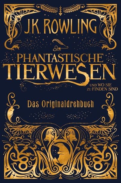 Phantastische Tierwesen und wo sie zu finden sind: Das Originaldrehbuch