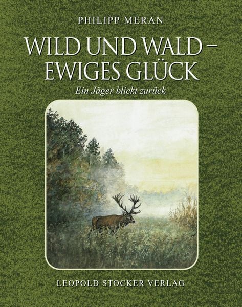 Wild und Wald - Ewiges Glück