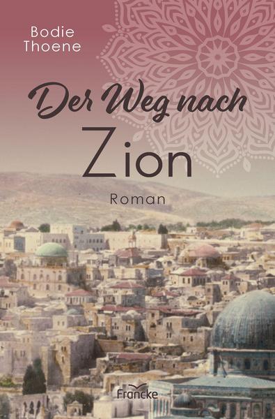 Der Weg nach Zion