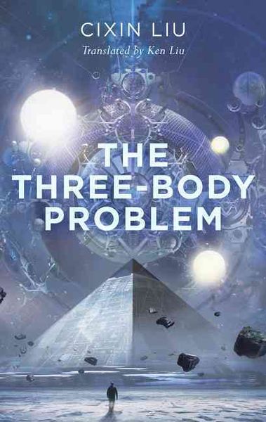 Liu, C: The Three-Body Problem