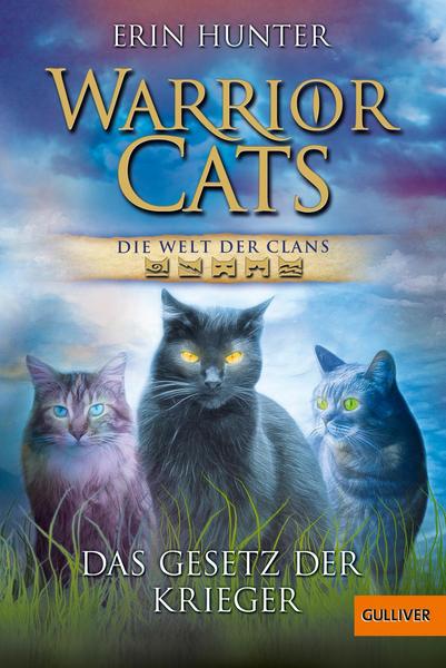 Warrior Cats - Die Welt der Clans: Das Gesetz der Krieger