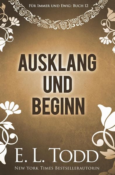 Ausklang und Beginn (Für immer und ewig, #12)