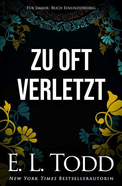 Zu oft verletzt (Für Immer, #31)