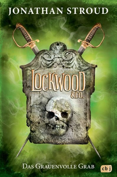 Das Grauenvolle Grab / Lockwood & Co. Band 5