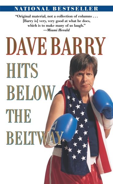 Dave Barry Hits Below the Beltway