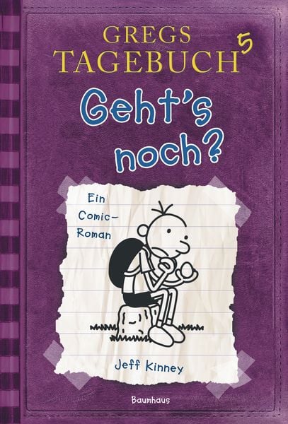 Geht's noch? / Gregs Tagebuch Band 5