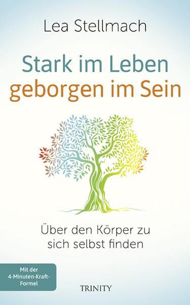 Stark im Leben, geborgen im Sein