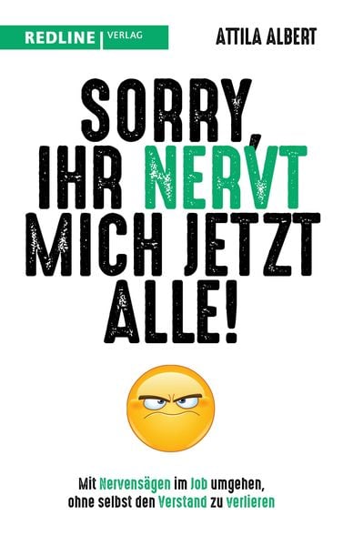 Sorry, ihr nervt mich jetzt alle!