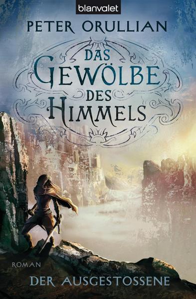 Der Ausgestoßene / Das Gewölbe des Himmels Bd.3