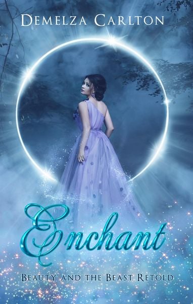 Enchant: Beauty and the Beast Retold (Romance a Medieval Fairytale series, #1)