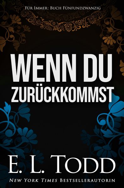 Wenn du zurückkommst (Für Immer, #25)