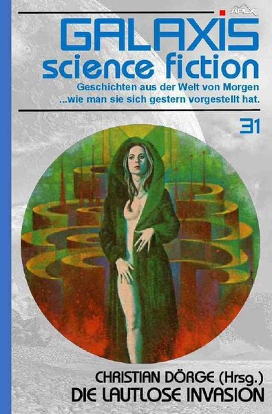 Galaxis Science Fiction, Band 31: die Lautlose Invasion
