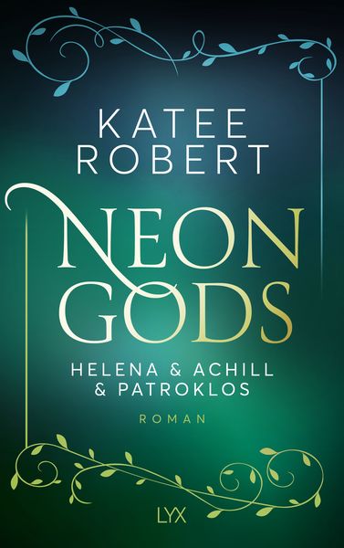 Neon Gods - Helena & Achill & Patroklos