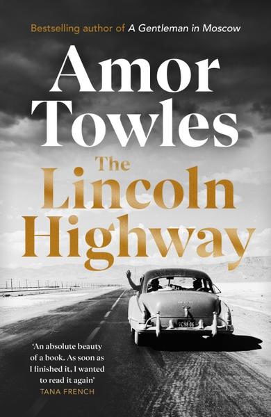 Towles, A: The Lincoln Highway