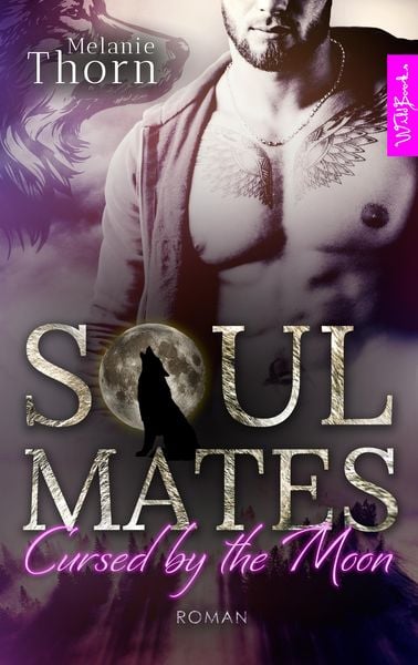 Soulmates: Cursed by the Moon. Ein Wolfshifter-Liebesroman