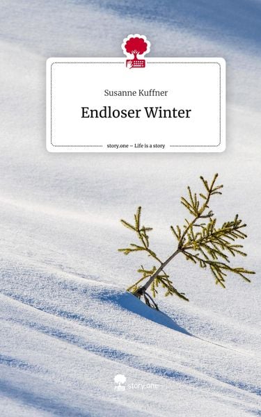 Endloser Winter. Life is a Story - story.one