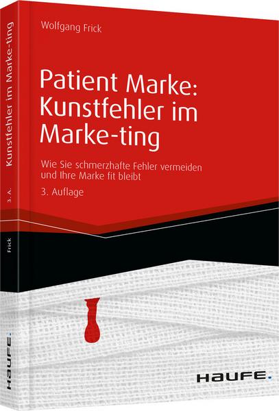 Patient Marke: Kunstfehler im Marke-ting