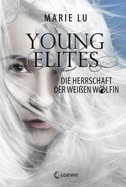 Die Herrschaft der Weißen Wölfin / Young Elites Bd. 3