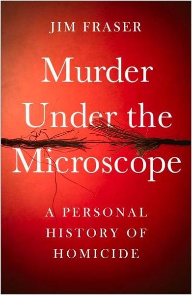 Murder Under the Microscope