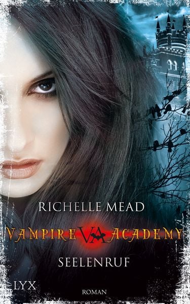 Vampire Academy - Seelenruf (Band 5)