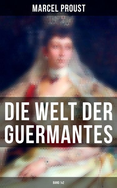 Die Welt der Guermantes (Band 1&2)