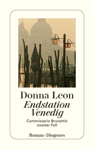 Endstation Venedig / Commissario Brunetti Band 2