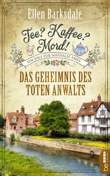 Tee? Kaffee? Mord! - Das Geheimnis des toten Anwalts