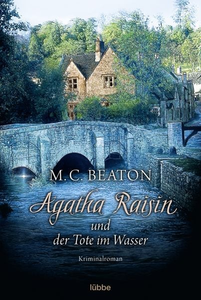 Agatha Raisin und der Tote im Wasser / Agatha Raisin Band 7