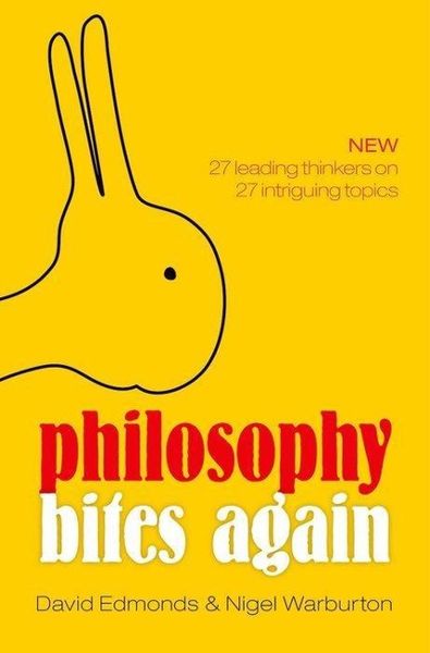 Edmonds, D: Philosophy Bites Again