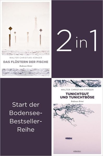 Die ersten zwei Fälle für Kommissar Madlener: »Das Flüstern der Fische« und »Tunichtggut und Tunichtböse« von Walter Christian Kärger (2in1-Bestseller