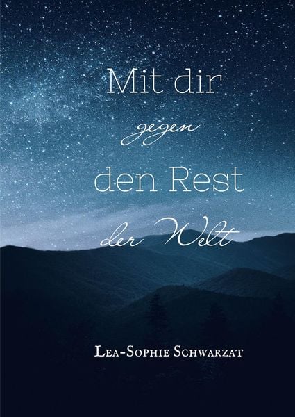 Mit dir gegen den Rest der Welt