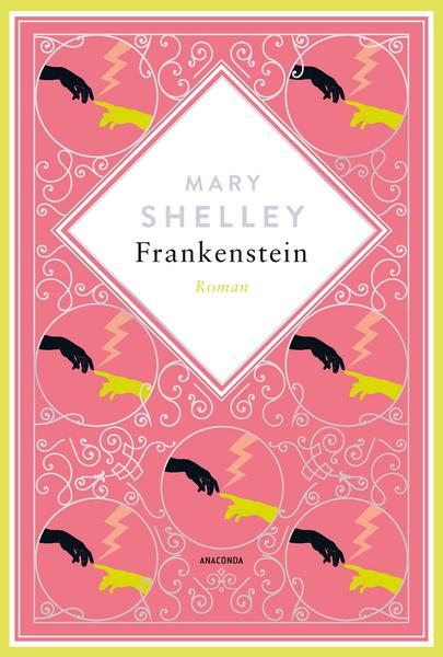 Mary Shelley, Frankenstein. Roman Schmuckausgabe mit Silberprägung.