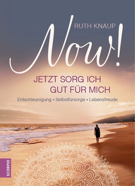 NOW! Jetzt sorg ich gut für mich