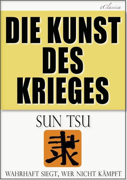 Sun Tsu: Die Kunst des Krieges