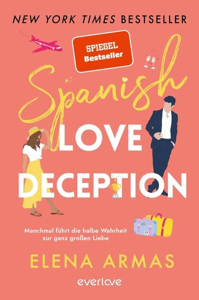 Spanish Love Deception – Manchmal führt die halbe Wahrheit zur ganz großen Liebe