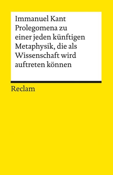 Prolegomena zu einer jeden künftigen Metaphysik, die als Wissenschaft wird auftreten können