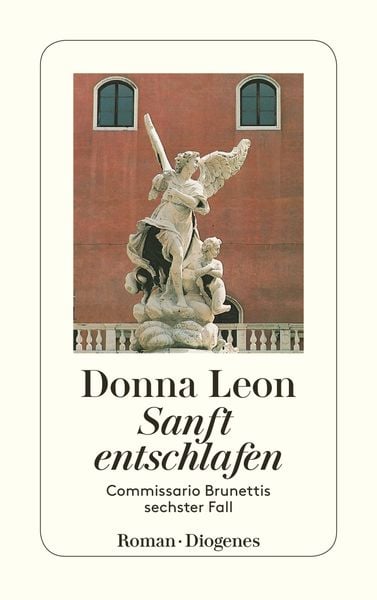 Sanft entschlafen / Commissario Brunetti Band 6