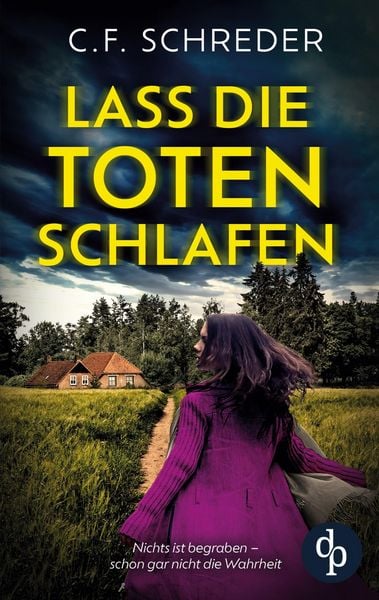Lass die Toten schlafen | Ein packender Thriller