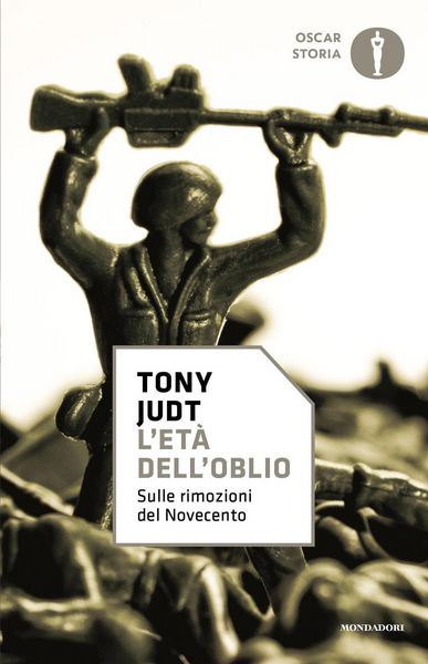 L' età dell'oblio. Sulle rimozioni del '900