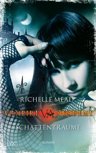 Vampire Academy - Schattenträume (Band 3)