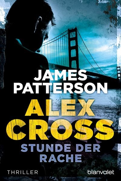 Stunde der Rache / Alex Cross Band 7