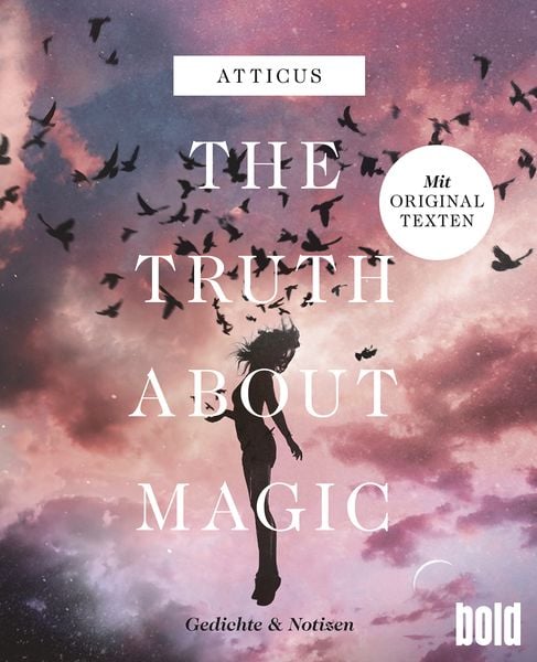 The truth about magic – Gedichte und Notizen