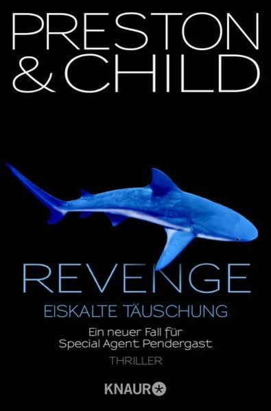 Revenge - Eiskalte Täuschung / Pendergast Band 11