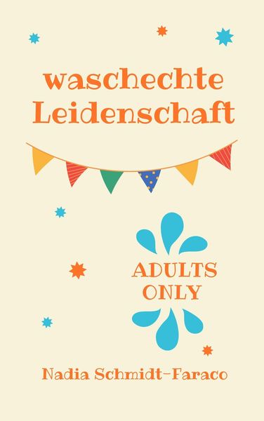 Waschechte Leidenschaft