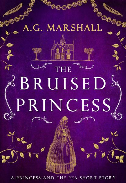 The Bruised Princess (Once Upon a Short Story, #3)