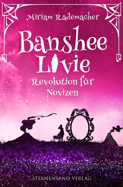 Banshee Livie (Band 7): Revolution für Novizen